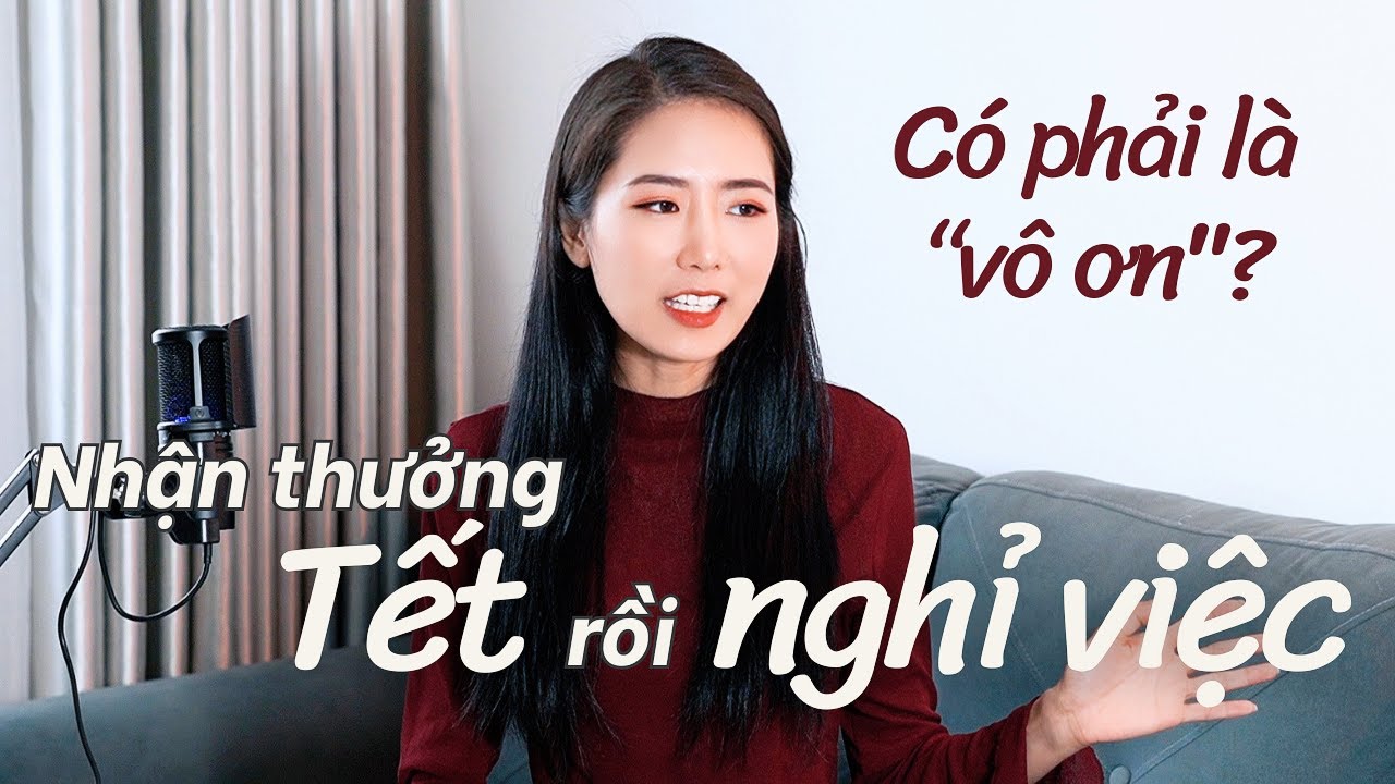 Có nên nhận thưởng Tết xong nghỉ việc  Sa thải nhân viên trước Tết đúng hay sai